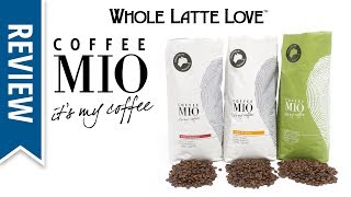 Review: Coffee MIO Whole Bean Blends: Espresso, Mio D'oro and Ufficio