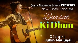Barsaat Ki Dhun (LYRICS) - Jubin Nautiyal | Rochak Kohli | Gurmeet C, Karishma Sharma | Rashmi Virag