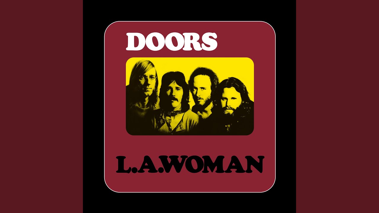 L A Woman 2021 Remaster Youtube Music