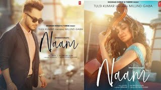 Naam Official Video | Tulsi Kumar Feat. Millind Gaba | Jaani |Nirmaan,Arvindr Khaira