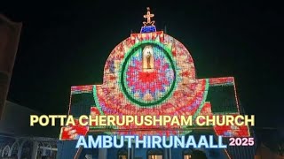 LittleFlowerChurchPotta⛪AMBUTHIRUNAALL.2025