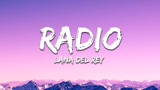 Lana Del Rey - Radio (Lyrics) "now my life's sweet like cinnamon"