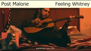 힙합씬의 이단아, 그리고 나 | 포스트말론(Post Malone) - Feeling Whitney (2016, Stoney) [가사/해석/lyrics]