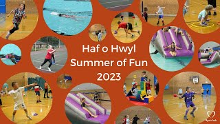 Haf o Hwyl 2023 . Summer of Fun 2023