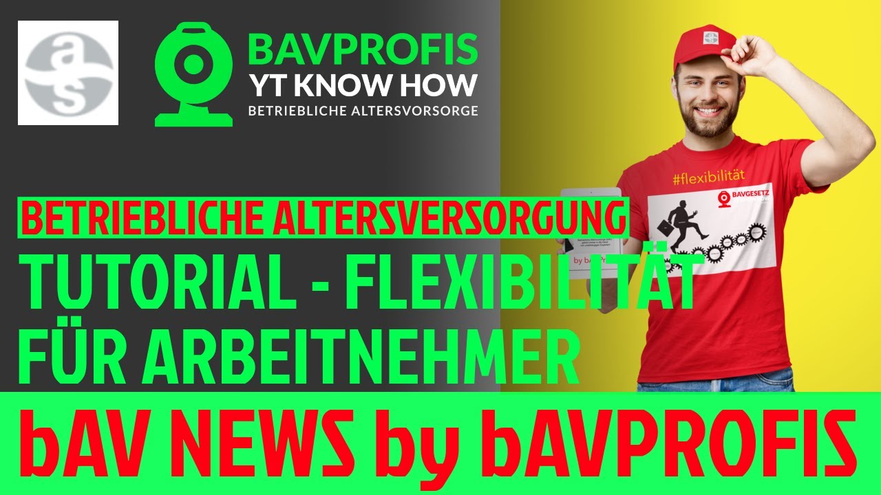 ⚒️bAV TUTORIAL - [FLEXIBILITÄT] IN DER BETRIEBLICHEN ALTERSVERSORGUNG ...