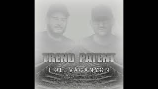 TREND PATENT - Holtvágányon