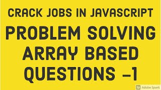 Problem Solving Array Based Questions #47