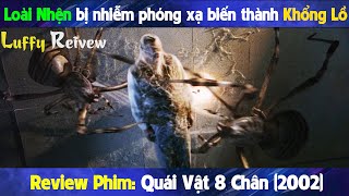 [ Review Phim ] Quái Vật 8 Chân - Eight Legged Freaks | Luffy Riview Phim Hành Đông, Phiêu Lưu 2022