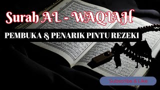 Surah Al-Waqiah '' surat kekayaan dan murah rezeki