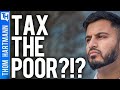 Why Are These People Paying Taxes?