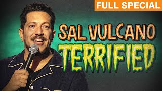 Sal Vulcano | Terrified ( Comedy Special)
