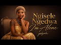Ngisele Ngedwa (l Am Alone)