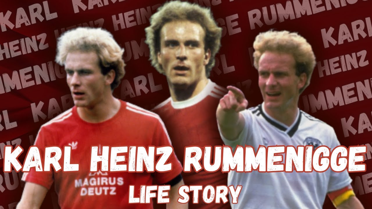 The Inspiring Life Story Of Karl-Heinz Rummenigge: From Humble ...