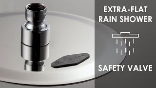 EXTRA-FLAT rain showers with safety valve.