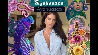 How my life changed forever after AYAHUASCA