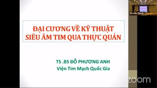 Siêu âm tim qua Thực quản | Khóa học Siêu âm và CĐHA (buổi 7)