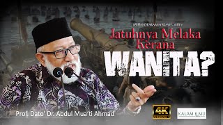 Srikandi Alam Melayu - Siri 1 l Kentalnya Tun Fatimah l Prof  Dato' Dr  Abdul Mua'ti Ahmad