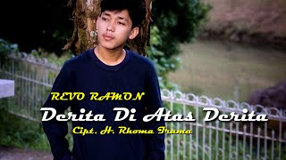DERITA DI ATAS DERITA Cipt. H. Rhoma Irama By REVO RAMON || Cover Video Subtitle