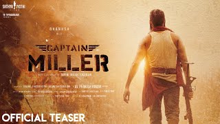 Captain Miller - Teaser | Dhanush | Arun Matheshwaran | GV Prakash | SathyaJyotjhi Movies