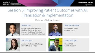 #AIMI21 | Session 5: Improving Patient Outcomes with AI: Translation \u0026 Implementation