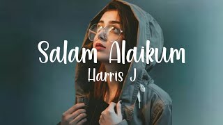 Harris J - Salam Alaikum (lyrics)