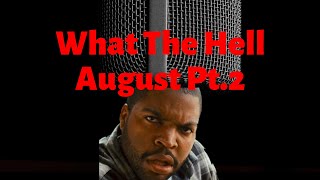 Beyond the Streams - What the Hell August?!? Part Two! Rohas & NxTLvL