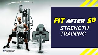 Fit After 50- Strength Training