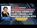 Tidak Punya Modal?, ini Cara Membuat Uang Orang Lain Bekerja Untuk Kita