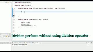 The division performs without using the division operator in java| FS Coding | Programing