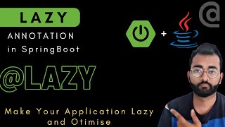 Lazy Annotation in Spring boot || how to use lazy annotation#springboot
