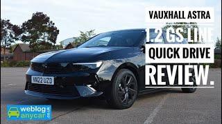New Vauxhall Astra 1.2 litre turbo GS Line Drive review.