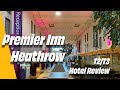 Premier Inn Bath Road , T2  / T3 Heathrow Airport Hotel Review.