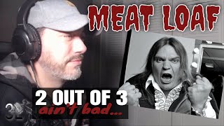 Meat Loaf - Two Out Of Three Ain't Bad  |  REACTION