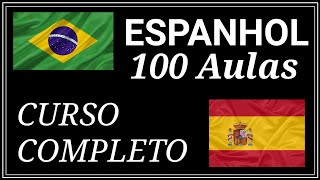 Curso de Espanhol para iniciantes | 100 Aulas (Completo)