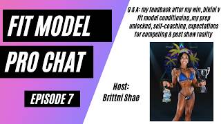 Fit Model Pro Chat Episode 7: Q&A, Self-Coaching, and Post-Show Reality