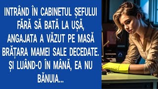 Intrând în cabinetul şefului fără să bată la uşă, angajata a văzut pe masă brățara mamei sale...