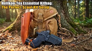 Helikon-Tex Essential Kitbag: The Perfect Scout Kit Setup!