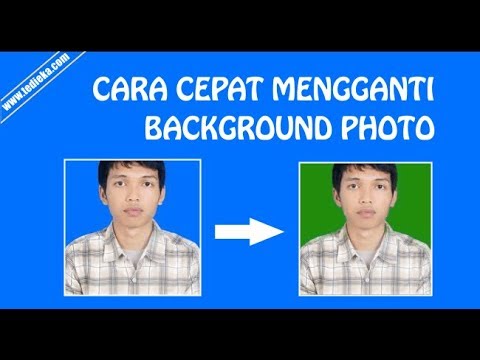 Cara Mudah Dan Cepat Mengganti Warna Latar (Background) Pas Foto Di ...