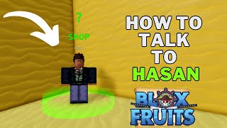 How To Talk To Hasan in Blox Fruits | What Does Hasan Sell in Blox Fruits?