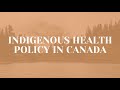 Indigenous Health Policy in Canada