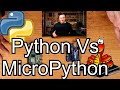 Python Vs MicroPython | Comparison & Installation Locations