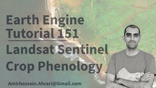 Google Earth Engine Tutorial-151: Landsat-Sentinel Crop Phenological Analysis, using Python (Xee)