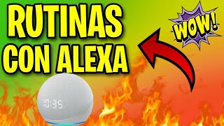 Como crear RUTINAS con ALEXA (Alexa, me voy a dormir)