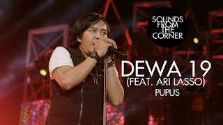 Dewa 19 Feat Ari Lasso Pupus Sounds From The Corner Live 19
