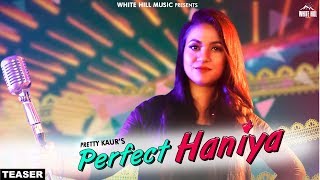 Perfect Haniya (Teaser) Pretty Kaur | Birgi Veerz | Rel. On 31st Aug