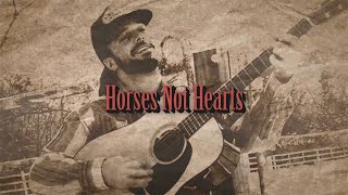 Ian Munsick - Horses Not Hearts (Lyric Video)