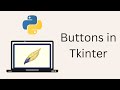 Tkinter Tutorial For Beginners - Buttons in Tkinter