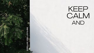 [함께하는교회] 2022-10-02 | KEEP CALM(1) \