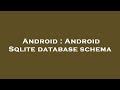 Android : Android Sqlite database schema