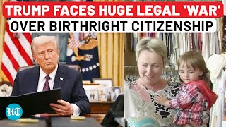 Trump Vs Democrat States: War Begins On New President Ending Birthright US Citizenship | Immigration